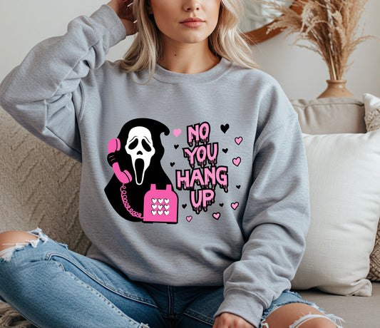 No, You Hang Up!